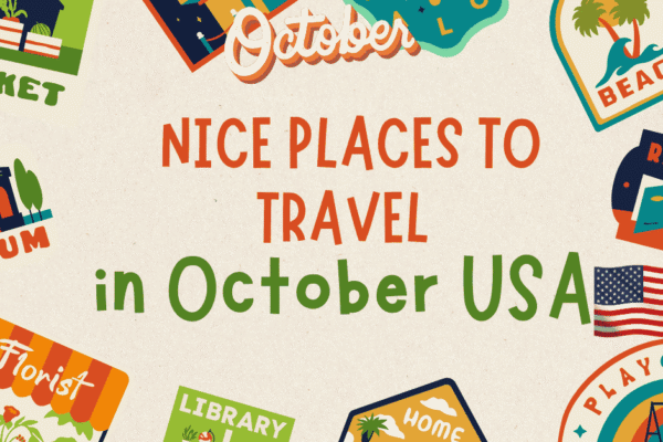 Nice Places to Travel in October USA: Travel Guide Nice Places to Travel in October USA: Travel Guide