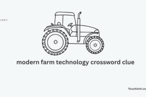 Modern Farm Technology Crossword Clue: How Today’s Farming Innovations Make It to Puzzles