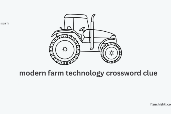 Modern Farm Technology Crossword Clue: How Today’s Farming Innovations Make It to Puzzles