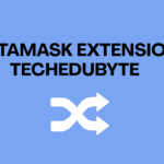 Metamask Extension TechEduByte: How to Install and Setup Metamask Extension in 2026