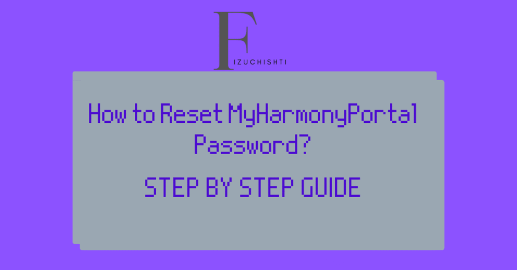 How to Reset MyHarmonyPortal Password?