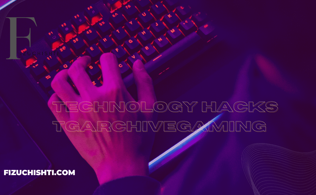 Technology Hacks TGArchiveGaming: Why Gamers and Everyday Users Are Paying Attention