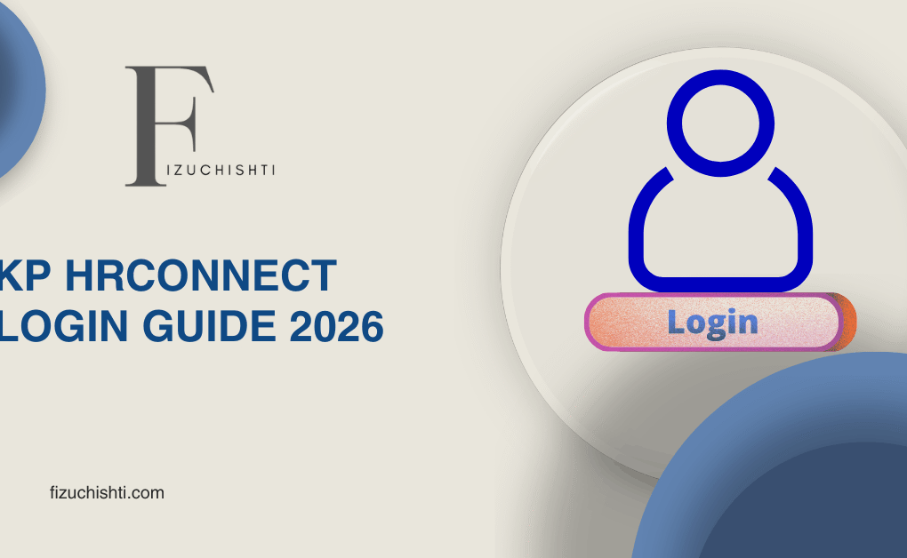 KP HRConnect Login Guide 2026: Employee Portal Access, Registration & Benefits