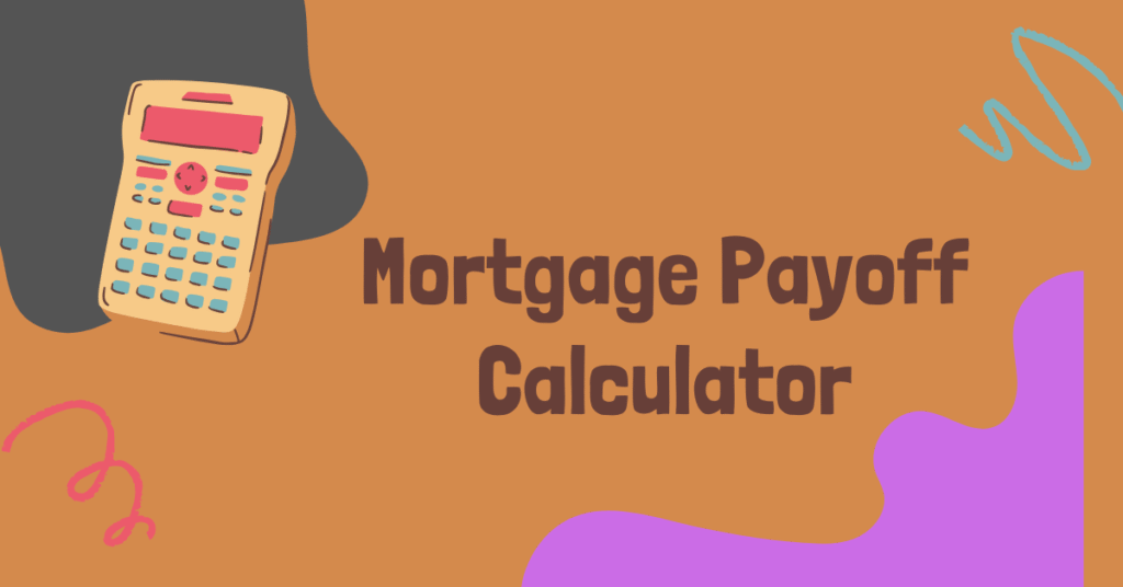 Advance Mortgage Payoff Calculator in 2026