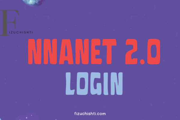 NNAnet 2.0 Complete Guide 2026: How to Login NNAnet?
