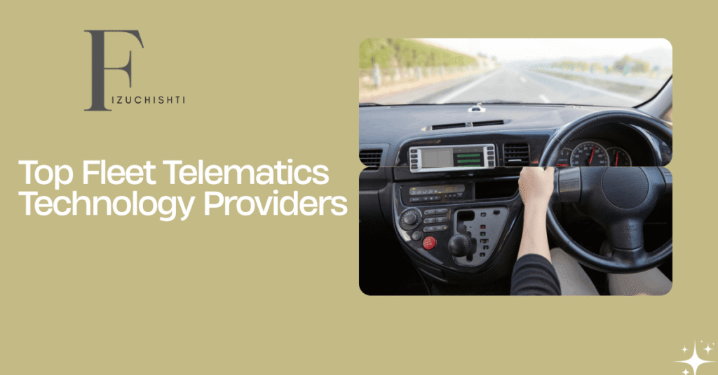 Top Fleet Telematics Technology Providers