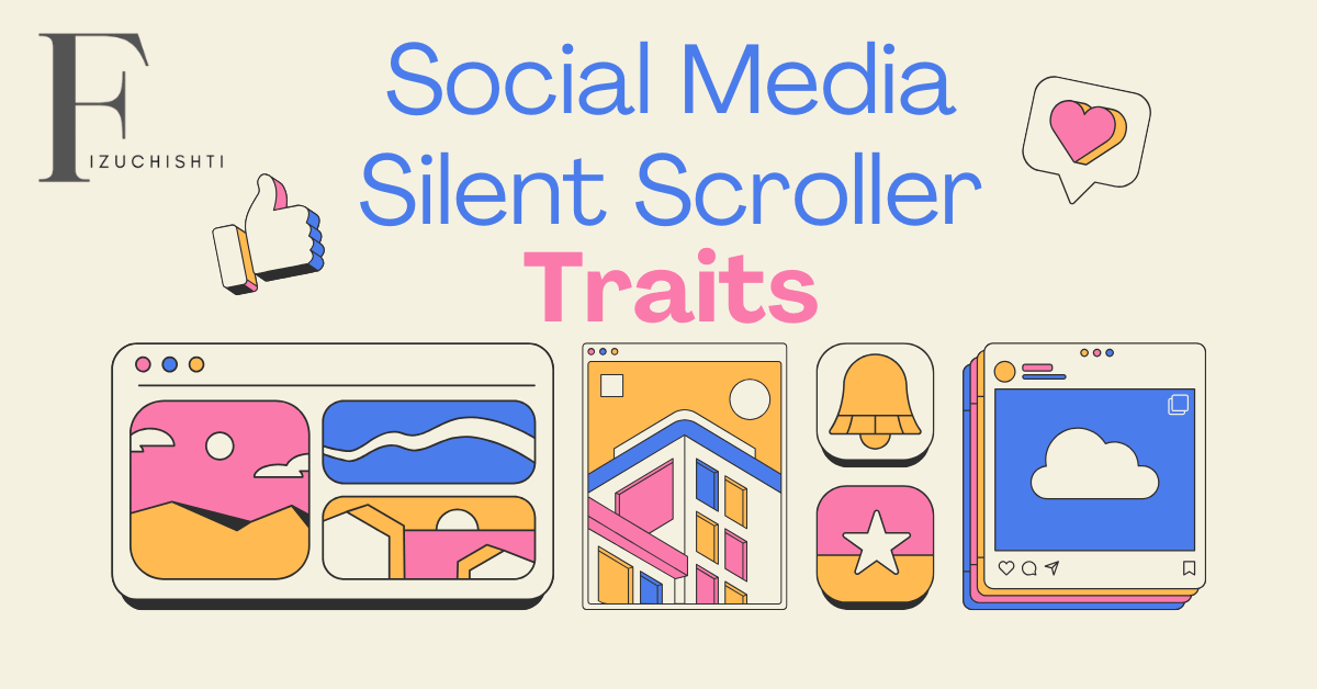7 Powerful Social Media Silent Scroller Traits in 2026